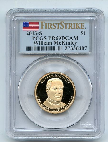 2013 S $1 William McKinley Dollar PCGS PR69DCAM First Strike