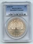2010 W $1 Disabled Veterans Silver Commemorative Dollar PCGS MS70