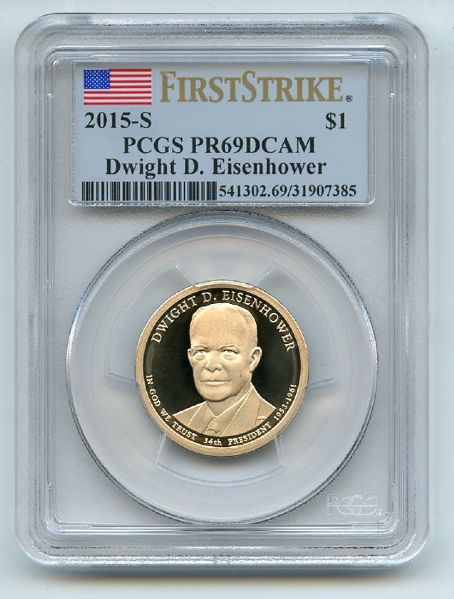 2015 S $1 Dwight D Eisenhower Dollar PCGS PR69DCAM First Strike
