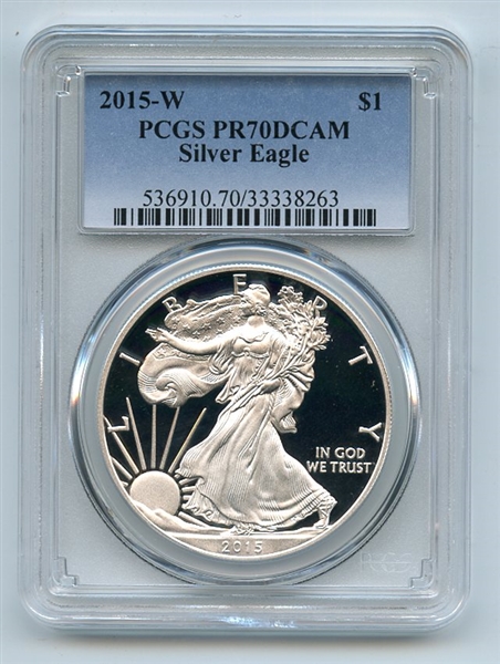 2015 W $1 American Proof Silver Eagle Dollar PCGS PR70DCAM
