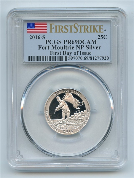 2016 S 25C Silver Fort Moultrie Quarter PCGS PR69DCAM First Day of Issue