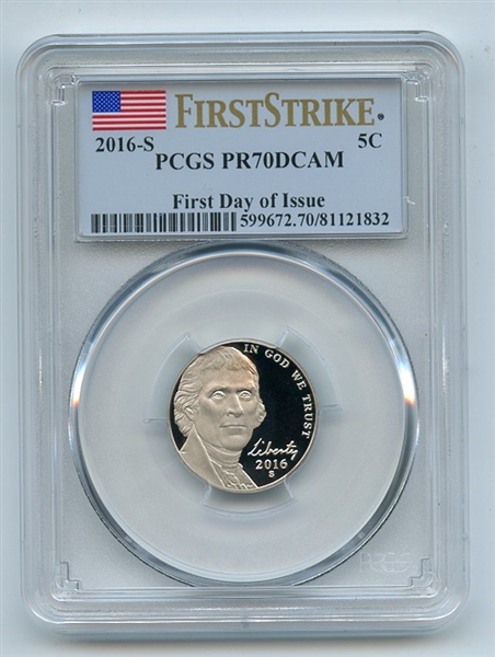 2016 S 5C Jefferson Nickel PCGS PR70DCAM First Day of Issue