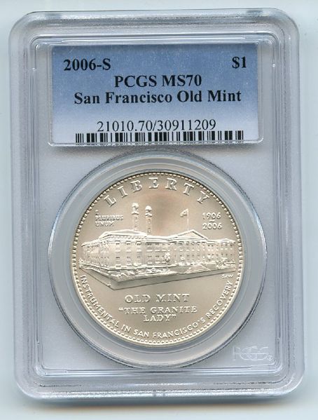 2006 S $1 Old Mint San Francisco Silver Commemorative Dollar PCGS MS70