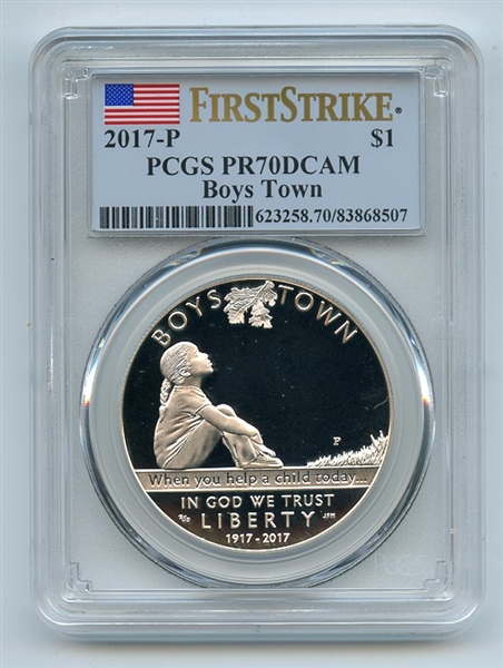2017 P $1 Boys Town Silver Proof Commemorative PCGS PR70DCAM First Strike