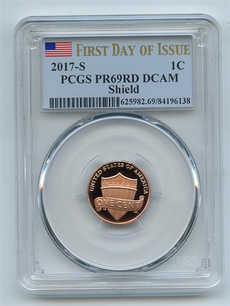 2017 S 1C Lincoln Cent PCGS PR69DCAM First Day of Issue