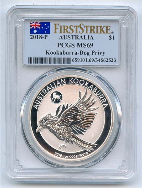 2018 P $1 Australia 1oz Silver Kookaburra Dog Privy PCGS MS69 First Strike