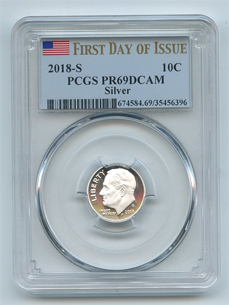 2018 S 10C Silver Roosevelt Dime PCGS PR69DCAM First Day of Issue FDOI