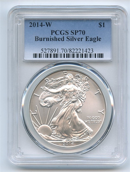 2014 W $1 Uncirculated Burnished Silver Eagle 1oz PCGS SP70