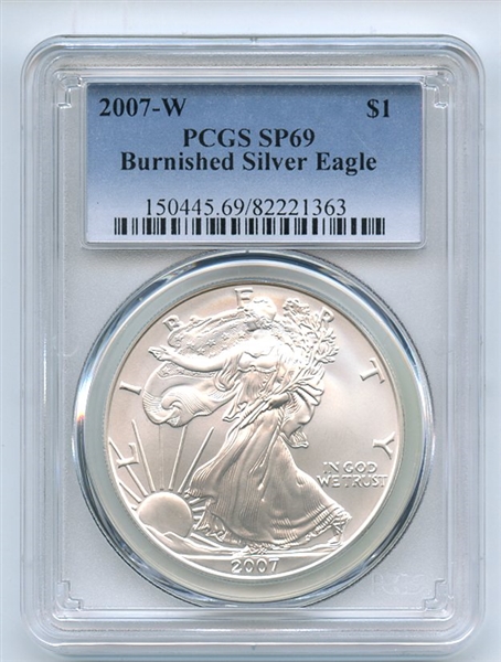 2007 W $1 Uncirculated Burnished Silver Eagle 1oz PCGS SP69