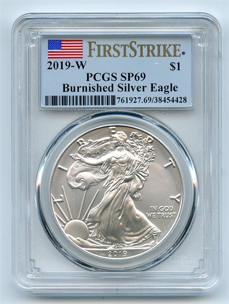 2019 W $1 Burnished American Silver Eagle 1oz PCGS SP69 First Strike