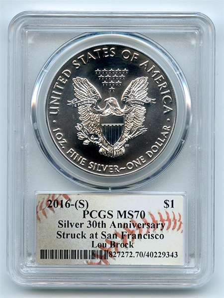 2016 (S) $1 American Silver Eagle 1oz PCGS MS70 Lou Brock
