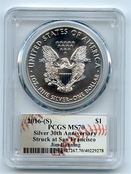 2016 (S) $1 American Silver Eagle 1oz PCGS MS70 Jim Bunning