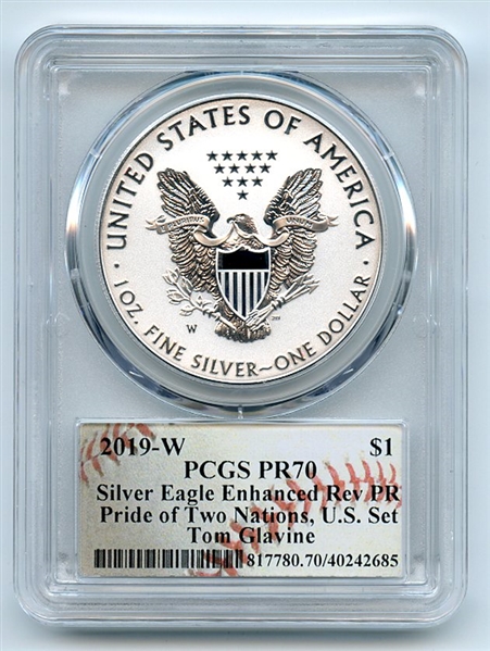 2019 W $1 Enhanced Reverse Proof Silver Eagle Pride PCGS PR70 Tom Glavine