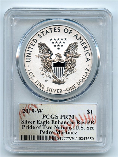 2019 W $1 Enhanced Reverse Proof Silver Eagle Pride PCGS PR70 Pedro Martinez