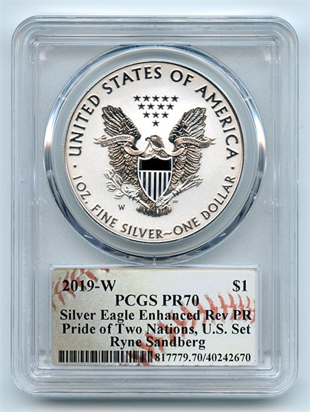 2019 W $1 Enhanced Reverse Proof Silver Eagle Pride PCGS PR70 Ryne Sandberg