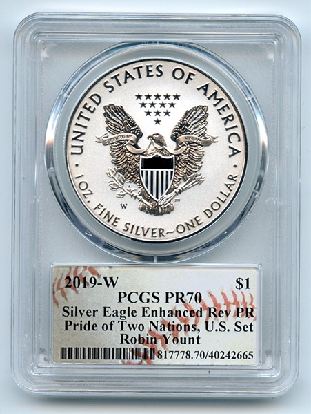 2019 W $1 Enhanced Reverse Proof Silver Eagle Pride PCGS PR70 Robin Yount