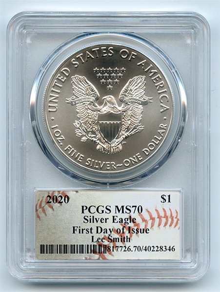2020 $1 American Silver Eagle 1oz PCGS MS70 FDOI Lee Smith