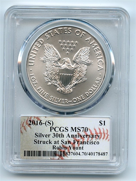 2016 (S) $1 American Silver Eagle 1oz PCGS MS70 Robin Yount