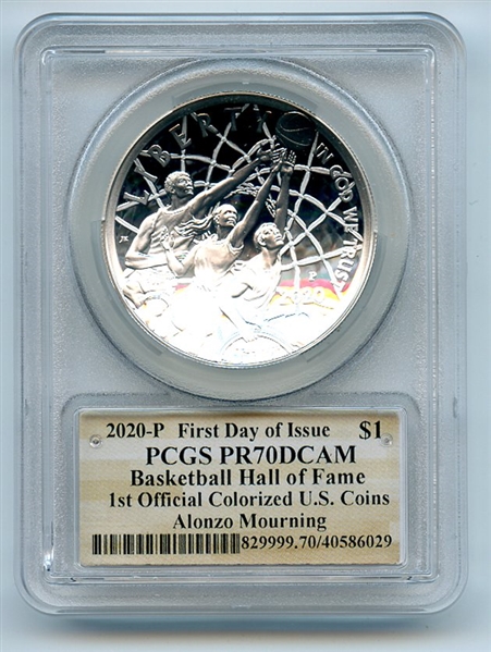 2020 P $1 Colorized Basketball Hall of Fame PCGS PR70DCAM FDOI Alonzo Mourning