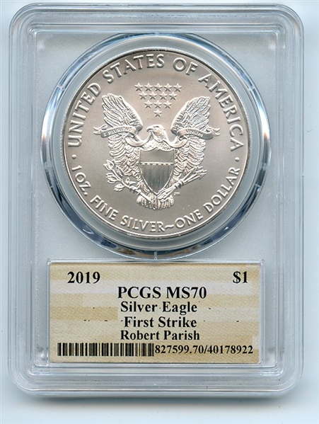 2019 $1 American Silver Eagle 1oz Dollar PCGS MS70 First Strike Robert Parish
