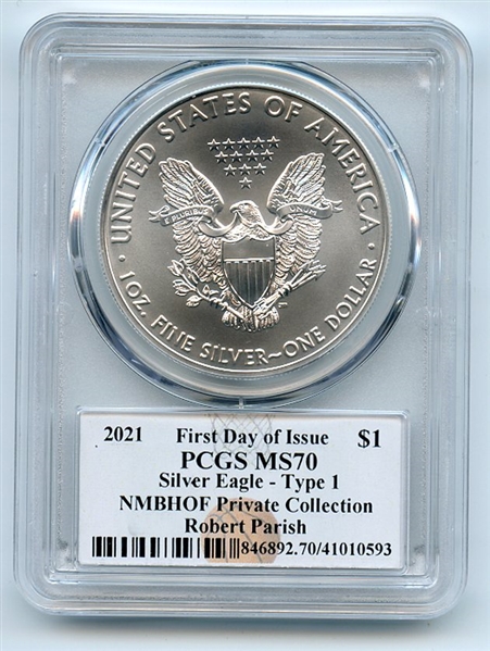2021 $1 American Silver Eagle Type 1 PCGS MS70 FDOI Robert Parish