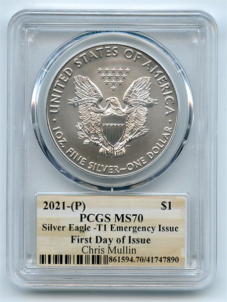 2021 (P) $1 Emergency Issue American Silver Eagle PCGS MS70 FDOI Chris Mullin
