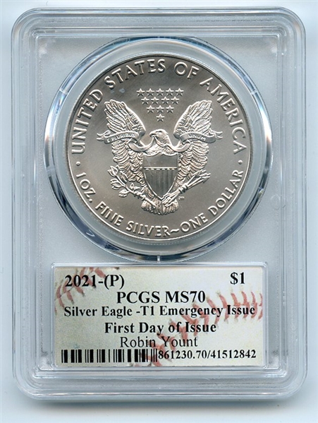 2021 (P) $1 Emergency Issue American Silver Eagle PCGS MS70 FDOI Robin Yount