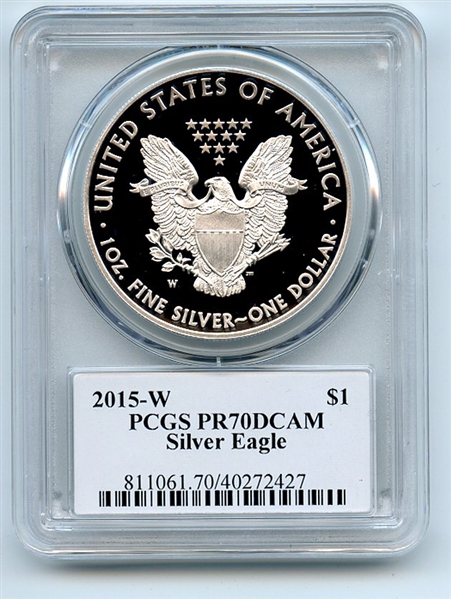 2015 W $1 Proof American Silver Eagle 1oz PCGS PR70DCAM Leonard Buckley