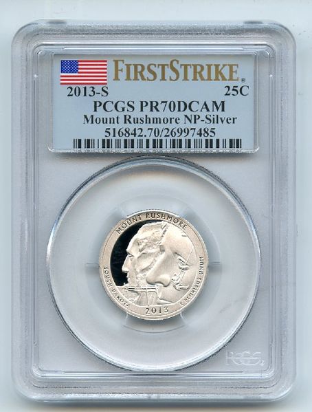 2013 S 25C Silver Mount Rushmore Quarter PCGS PR70DCAM First Strike