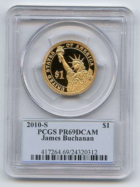 2010 S $1 James Buchanan Dollar PCGS PR69DCAM