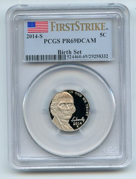 2014 S 5C Jefferson Nickel Birth Set PCGS PR69DCAM First Strike