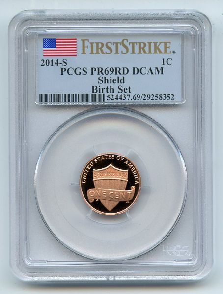 2014 S 1C Lincoln Cent Birth Set PCGS PR69DCAM First Strike