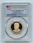 2016 S $1 Gerald Ford Dollar PCGS PR70DCAM First Day of Issue