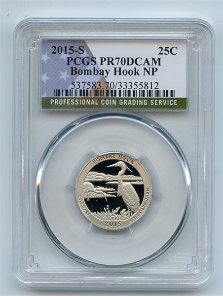 2015 S 25C Clad Bombay Hook Quarter PCGS PR70DCAM