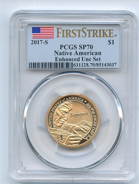 2017 S $1 Sacagawea Dollar Enhanced PCGS SP70 First Strike