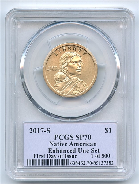 2017 S $1 Sacagawea Dollar Enhanced PCGS SP70 FDOI Thomas Cleveland 1 of 500