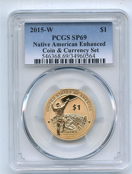 2015 W $1 Sacagawea Dollar Enhanced Coin & Currency Set PCGS SP69