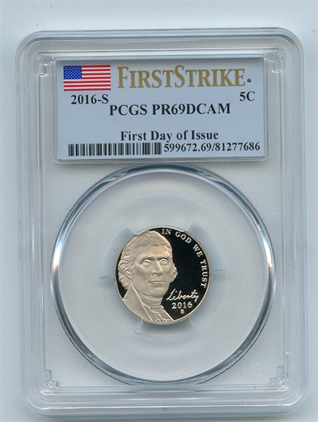2016 S 5C Jefferson Nickel PCGS PR69DCAM First Day of Issue