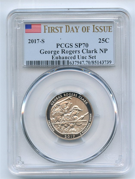 2017 S 25C George Rogers Clark Quarter Enhanced PCGS SP70 First Day of Issue