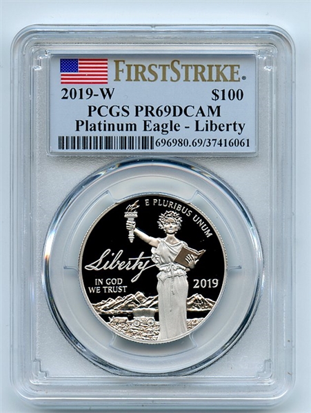2019 W $100 Platinum Proof Eagle 1oz PCGS PR69DCAM First Strike