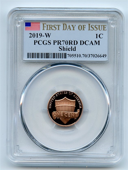 2019 W 1C Lincoln Cent PCGS PR70DCAM First Day of Issue FDOI