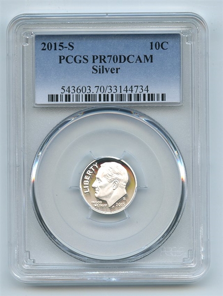 2015 S 10C Silver Roosevelt Dime PCGS PR70DCAM