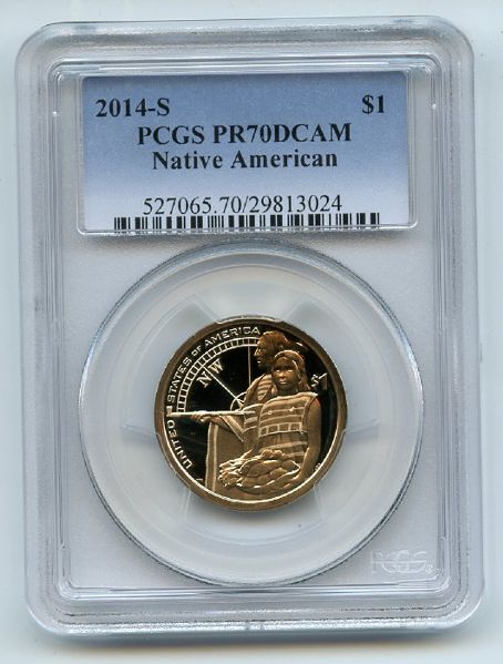 2014 S $1 Sacagawea Dollar PCGS PR70DCAM