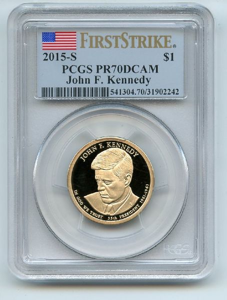2015 S $1 John F Kennedy Dollar PCGS PR70DCAM First Strike