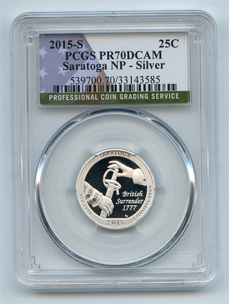 2015 S 25C Silver Saratoga Quarter PCGS PR70DCAM