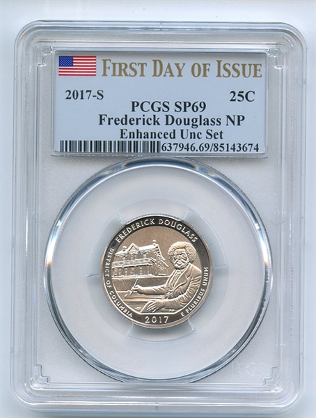 2017 S 25C Frederick Douglass Quarter Enhanced PCGS SP69 First Day of Issue