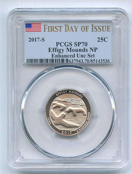 2017 S 25C Effigy Mounds Quarter Enhanced PCGS SP70 First Day of Issue