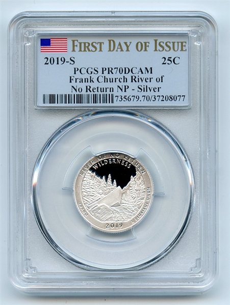 2019 S 25C Silver Frank Church River Quarter PCGS PR70DCAM First Day of Issue