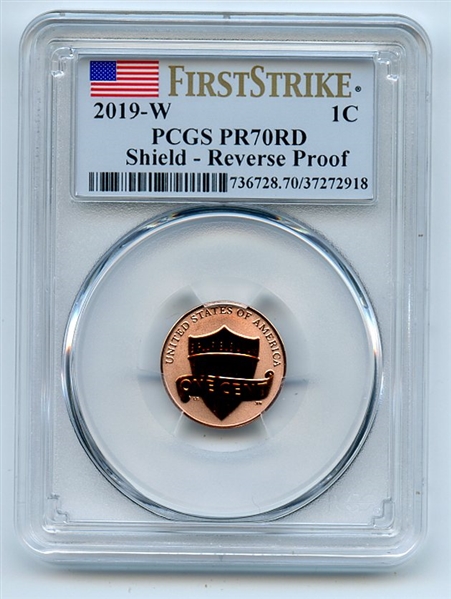 2019 W 1C Lincoln Cent Reverse Proof PCGS PR70 First Strike