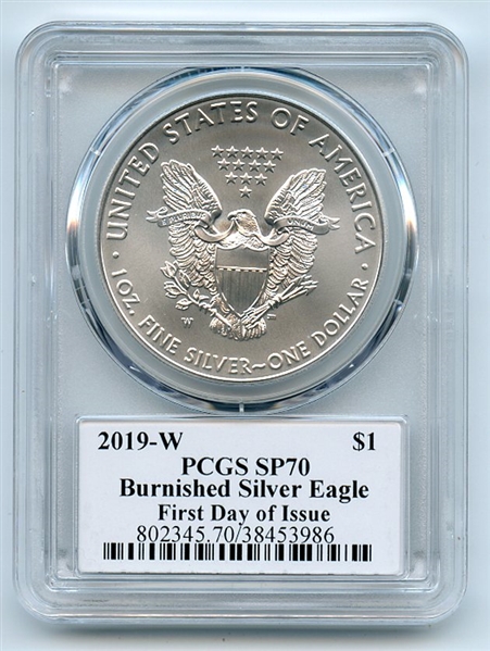 2019 W $1 Burnished American Silver Eagle 1oz PCGS SP70 First Day Fred Haise